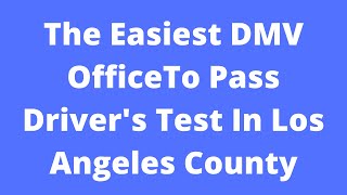 Easiest Los Angeles County DMV Offices To Pass Driving Test [upl. by Admana]