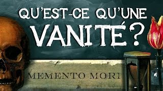 Questce quune vanité   Comprendre 5 [upl. by Whallon]