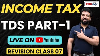 INCOME TAX  INCOME TAX  TDS PART 1  REVISION CLASS 7  BY CA SHAVEZ ALAM [upl. by Brandea]