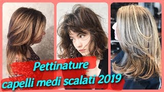 20 idee 🌹 bellissime per pettinature capelli medi scalati 2019 [upl. by Calbert]