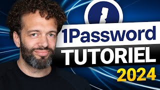 Comment utiliser 1Password   Tutoriel 1Password 2024 [upl. by Blau103]