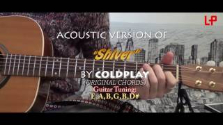 SHIVER  COLDPLAY  ORIGINAL CHORDS TUTORIAL Preferably to be played with Guitar Riffs [upl. by Boony]