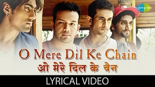 O Mere Dil Ke Chain with lyrics  ओ मेरे दिल के चैन के बोल  Sanam [upl. by Nnyliram]