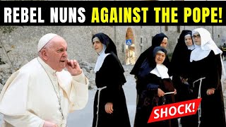 Rebel Nuns Declare War on the Vatican They Dont Recognize Pope Francis [upl. by Moth502]