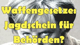 Waffengesetze Jagdschein für Behörden [upl. by Liag]