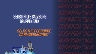 SelbsthilfeGruppenTalk 11  Selbsthilfegruppe Darmgesundheit CED [upl. by Noerb897]