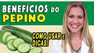 Benefícios do Pepino  Para Que Serve e Como Usar DICAS [upl. by Fessuoy]