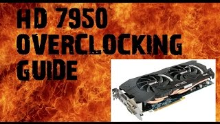 How To Get An Awesome HD 7950 Overclock [upl. by Lorelie329]