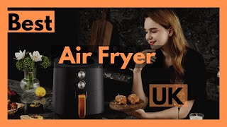 Best Air fryer UK Best Air Fryer to Buy UK [upl. by Ynnej]