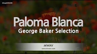 George Baker SelectionPaloma Blanca Karaoke Version [upl. by Hokanson40]