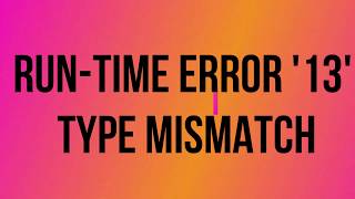 Microsoft Visual Basic  Run Time Error  13  Type Mismatch  Excel VBA [upl. by Pacorro852]