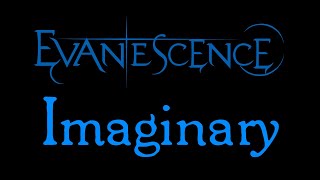 Evanescence  Imaginary Lyrics Evanescence EP [upl. by Dnalyr]