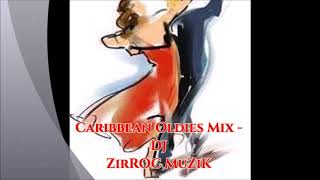 Caribbean Oldies Guyanese Mix Vol 1 DJ ZirROC MuZiK [upl. by Eniluap]