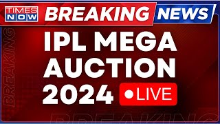 IPL Auction 2024 LIVE  All Action Bidwars And More From The IPL 2024 Auctions  Times Now LIVE [upl. by Enitnemelc66]