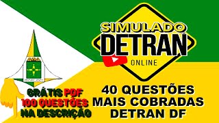 SIMULADO DETRAN DF 40 QUESTÕES ATUAIS COMENTADAS COM DICAS [upl. by Nelyt]