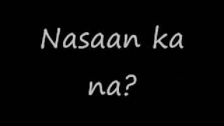 Nasaan Ka Na lyrics Nyoy Volante [upl. by Jermain]