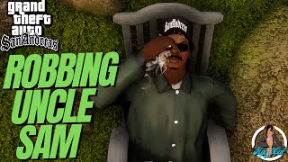 Robbing Uncle Sam  GTA San Andreas [upl. by Kenric]