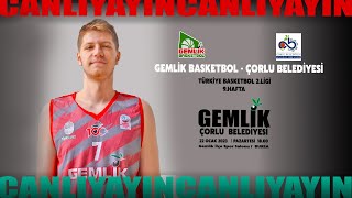 GEMLİK BASKETBOL amp ÇORLU BELEDİYESİ [upl. by Jeremiah]