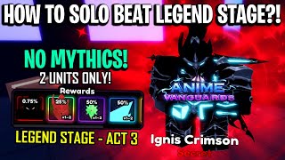 How To SOLO BEAT Double Dungeon Legend Stage  Act 3  2 Units Only  No Mythic Units SECRET DROP [upl. by Duff]