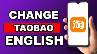 How To Change Taobao To English [upl. by Oinolopa]