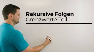 Rekursive Folgen Grenzwerte Teil 1  Mathe by Daniel Jung [upl. by Milissa84]