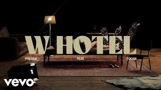 Pressa  W Hotel Visualizer ft Toosii [upl. by Anallij]