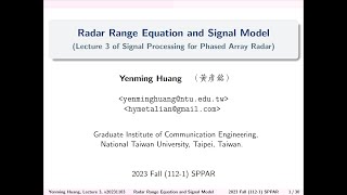 20231202 Lecture 34 Radar Range Equation and Signal Model 雷達測距方程式和訊號模型 [upl. by Urson307]