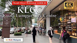 4K HDR RUSH HOUR Evening Walk at KLCC  Kuala Lumpur City Centre  Malaysia Walking Tour [upl. by Frazier]