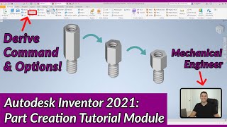 Derive Command and Options  Autodesk Inventor Part Tutorial  Autodesk Inventor 2021 IN DEPTH [upl. by Gale]