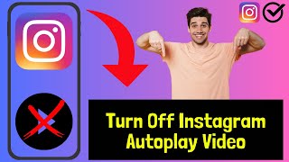 Turn Off Instagram Autoplay Video  Instagram Autoplay Video Off 2024 Latest Method [upl. by Blight]