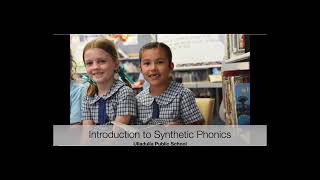 Ulladulla Public Schools Synthetic Phonics Overview  An Introduction [upl. by Balac]