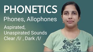 Phonetics  Session 16  Phones amp Allophones  AMBILYS PHONETRICKS [upl. by Arimahs535]