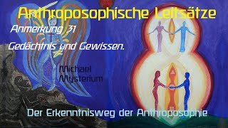 Anthroposophische Leitsätze 31Anmerkung GEDÄCHTNIS UND GEWISSEN [upl. by Ingaborg]