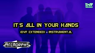 Animorphs  It´s all in your hands DvF Extended  Instrumental [upl. by Dirrej493]