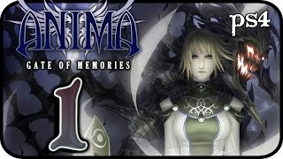 Anima Gate of Memories Walkthrough Part 1 PS4 XONE PC Gameplay [upl. by Llenrup763]