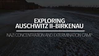 Exploring Auschwitz II–Birkenau  WARNING Extremely Eerie [upl. by Dnalevelc]