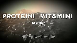 GASTTOZZ  PROTEINI VITAMINI REMIX [upl. by Asenab]