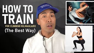 How to Train for Climbing Kilimanjaro The Best Way [upl. by Ridley995]