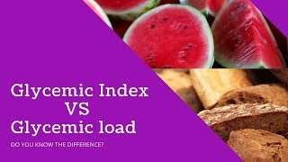 Glycemic index foods vs Glycemic load foods  DO YOU KNOW THE DIFFERENCE part 1 [upl. by Arikahc]