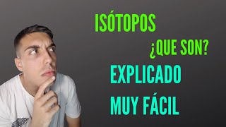 Qué son los ISOTOPOS Ejercicios RESUELTOS  EXPLICACIÓN 🔺QUÍMICA [upl. by Tenom525]