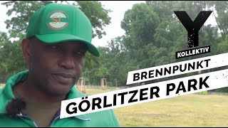 Der Görlitzer Park in BerlinKreuzberg Wie ist es hier zu leben  YKollektiv [upl. by Naul]