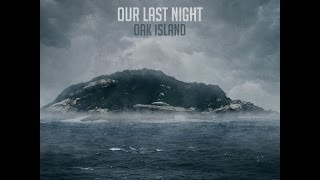 Our Last Night Oak Island Lyrics [upl. by Alia968]