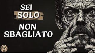 SMETTILA di sentirti SOLO e ritrova la FELICITÀ grazie a QUESTO Filosofia della scienza [upl. by Huskey]