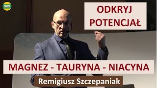 Sekrety magnezu tauryny i niacyny Co warto wiedzieć Remigiusz Szczepaniak INVEX REMEDIES [upl. by Swigart]