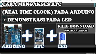 Arduino • Cara Mengakses RTC DS3231  DS1302 Pada Arduino • Demonstrasi Pada Led [upl. by Stoeber]