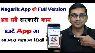 How to Use NAGARIK APP Full Version  Nagarik App ko Full Version Kasari Use Garne [upl. by Oznerol560]