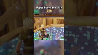 Ahhhh dads home ahh play fortnite fortniteclips gaming fortnitememes meme fortnitebattleroyale [upl. by Latia]