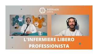 L INFERMIERE LIBERO PROFESSIONISTA  LESPERIENZA DI SIMONE  INFERMIERI online [upl. by Mada430]