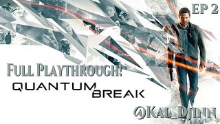 Part 2  Quantum Break  Two Paths to Choose From [upl. by Leynad679]