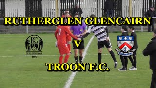 Rutherglen Glencairn v Troon F C 4th November 2023 [upl. by Emanuela]